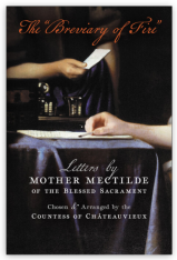 The “Breviary of Fire” Letters by Mother Mectilde of the Blessed Sacrament